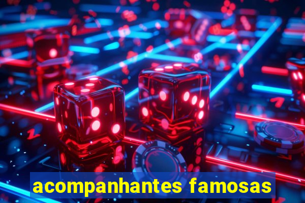 acompanhantes famosas